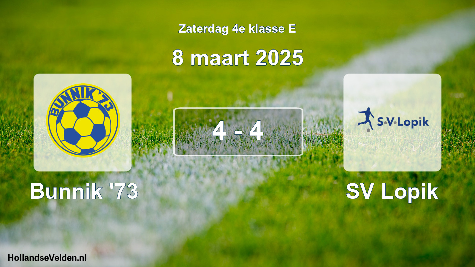Total number of matches played: Bunnik '73 - SV Lopik 4 - 4 (8 March 2025)