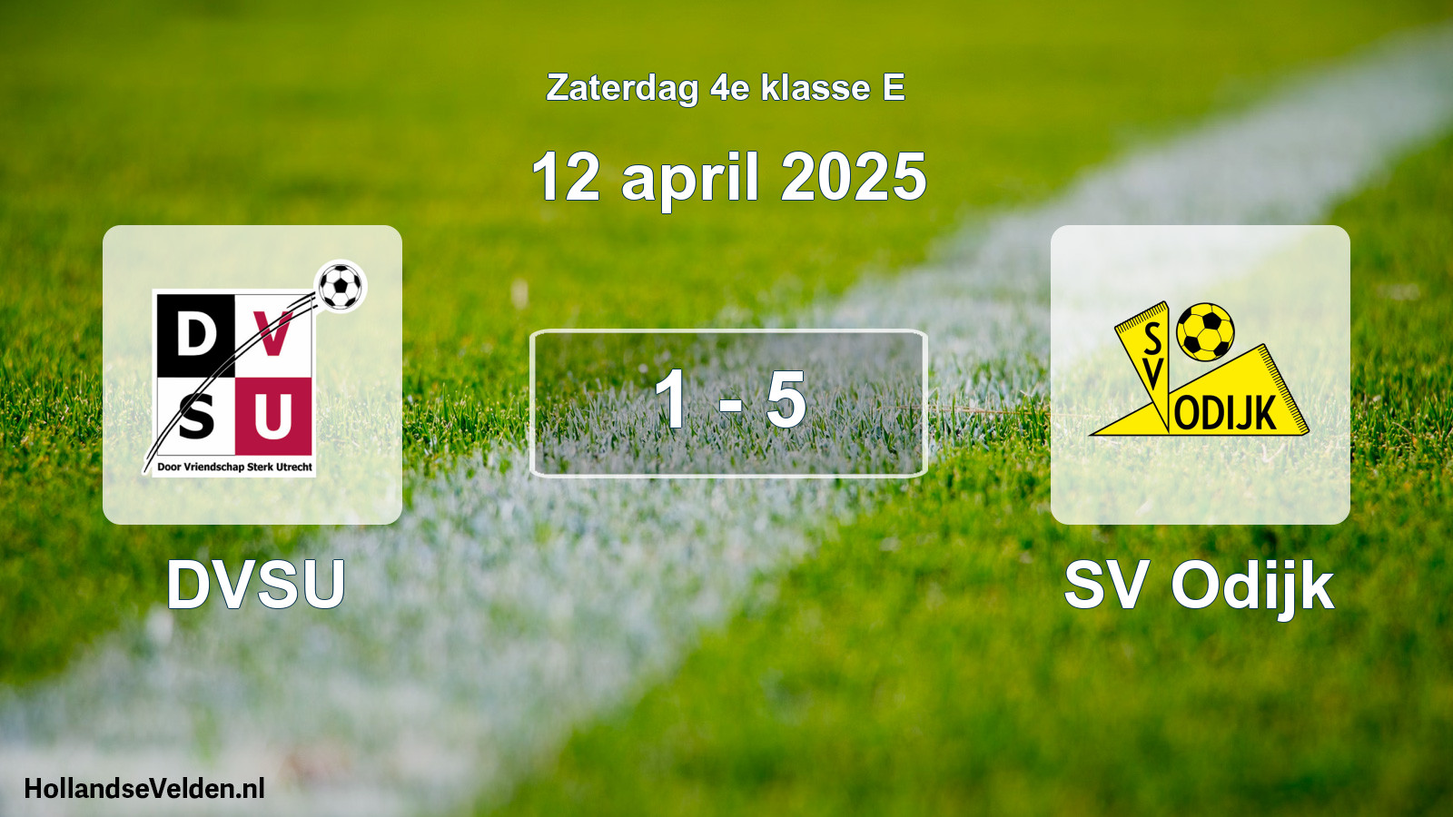 Total number of matches played: DVSU - SV Odijk 1 - 5 (12 April 2025)