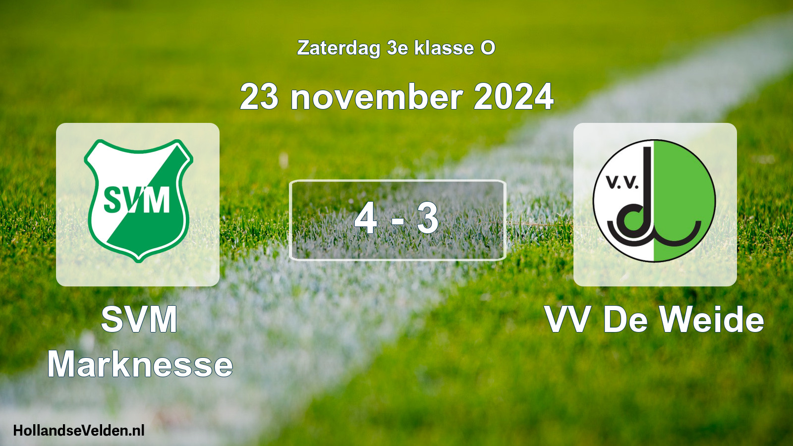 Total number of matches played: SVM Marknesse - VV De Weide 4 - 3 (23 November 2024)