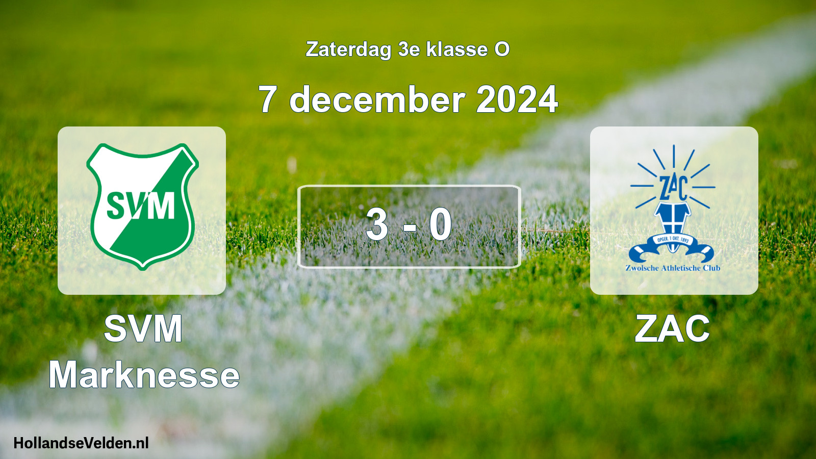 Total number of matches played: SVM Marknesse - ZAC 3 - 0 (7 December 2024)