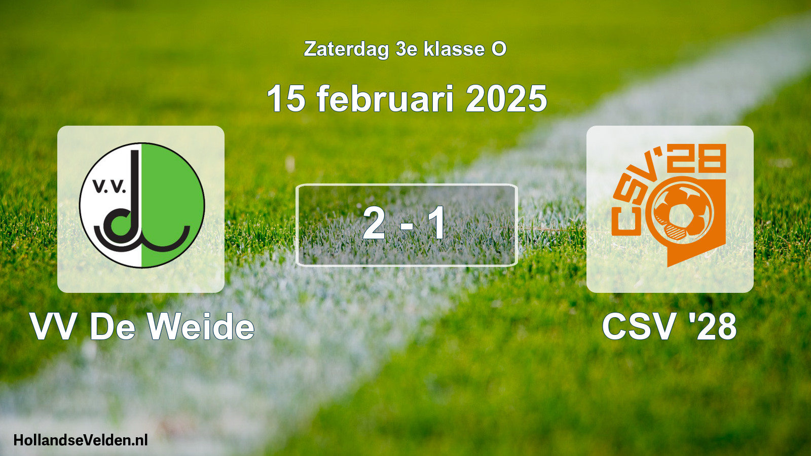 Total number of matches played: VV De Weide - CSV '28 2 - 1 (15 February 2025)