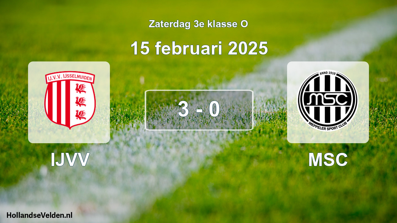 Total number of matches played: IJVV - MSC 3 - 0 (15 February 2025)