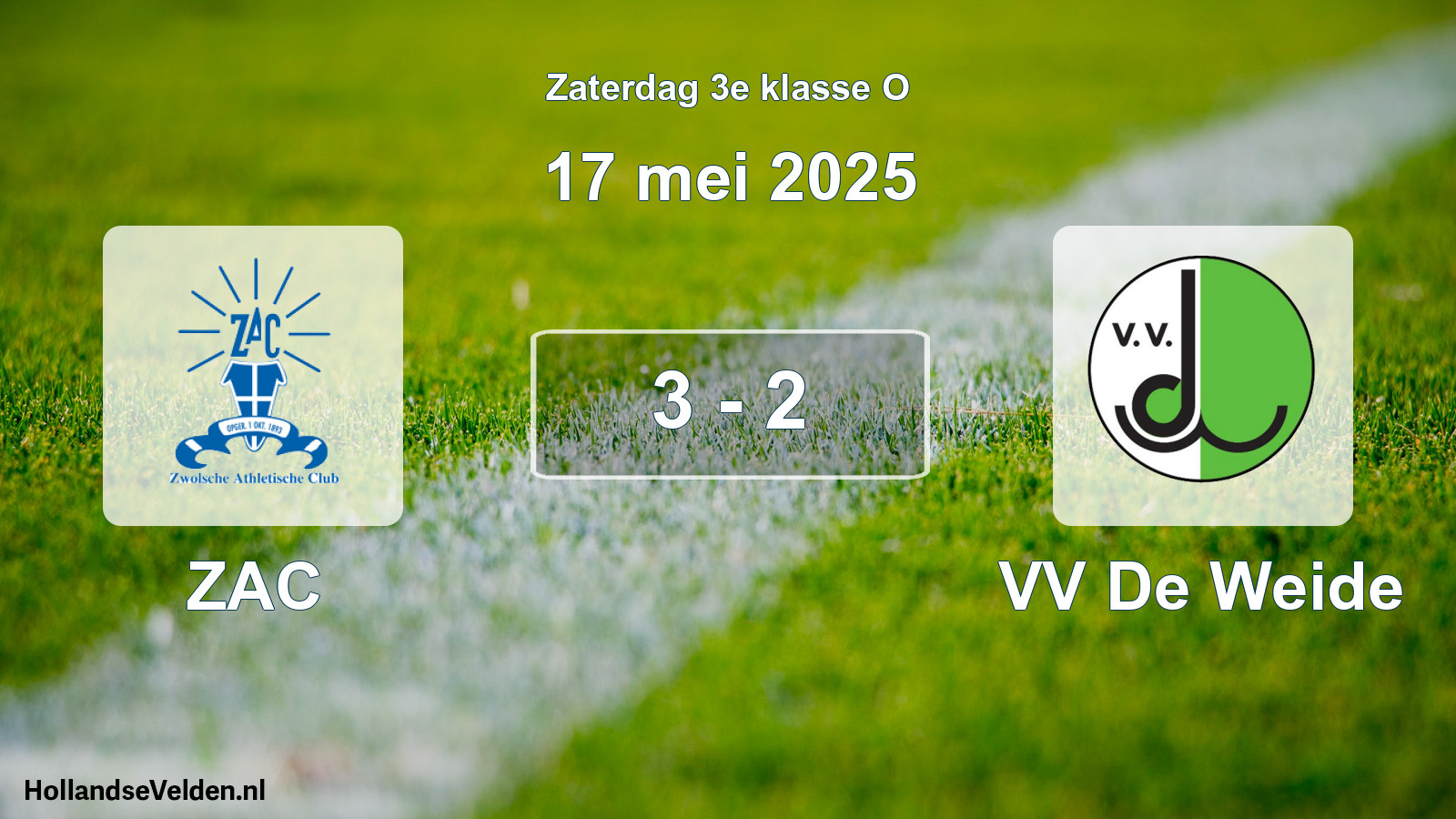 Total number of matches played: ZAC - VV De Weide 3 - 2 (17 May 2025)