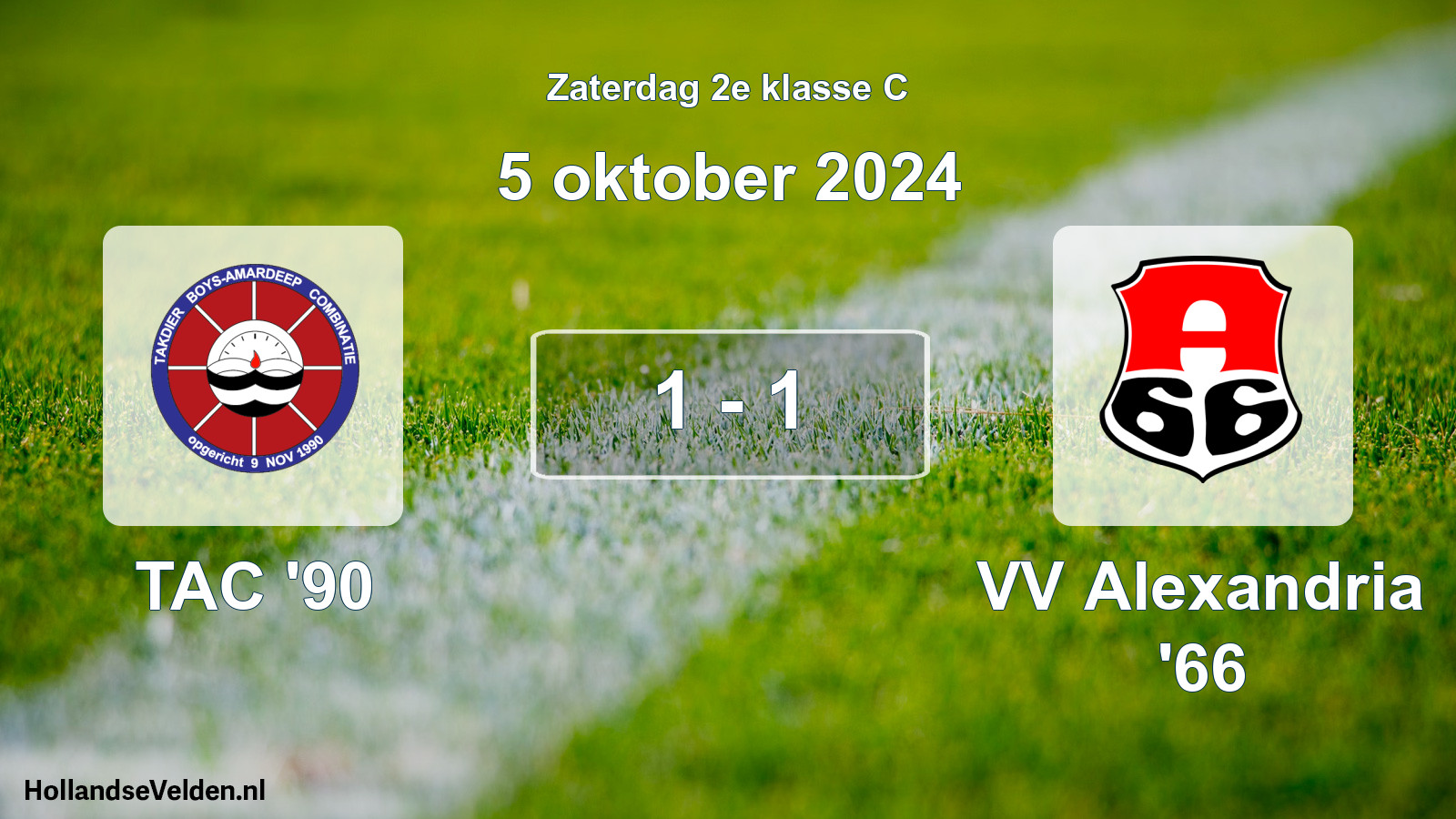 Total number of matches played: TAC '90 - VV Alexandria '66 1 - 1 (5 October 2024)