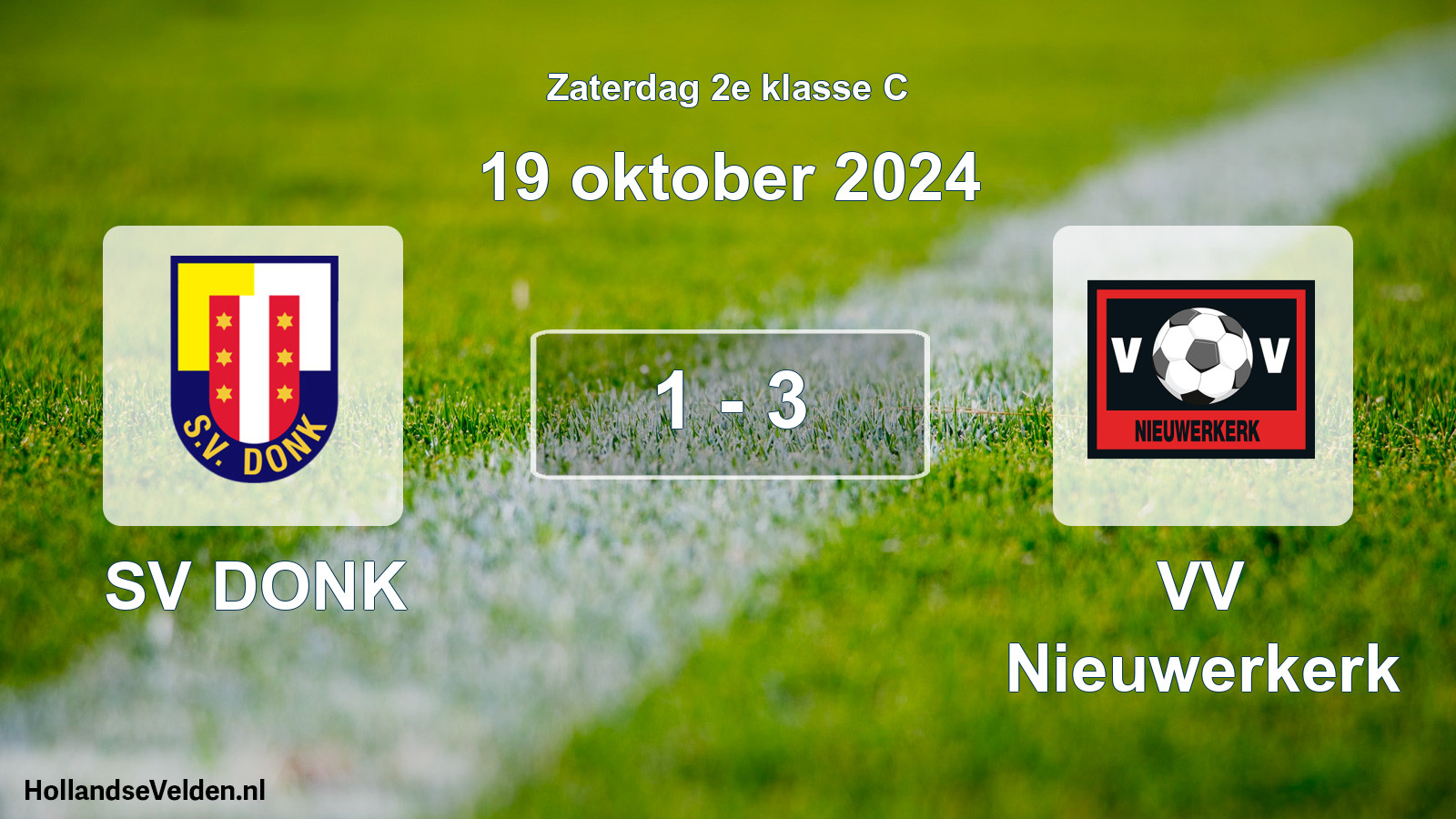 Total number of matches played: SV DONK - VV Nieuwerkerk 1 - 3 (19 October 2024)