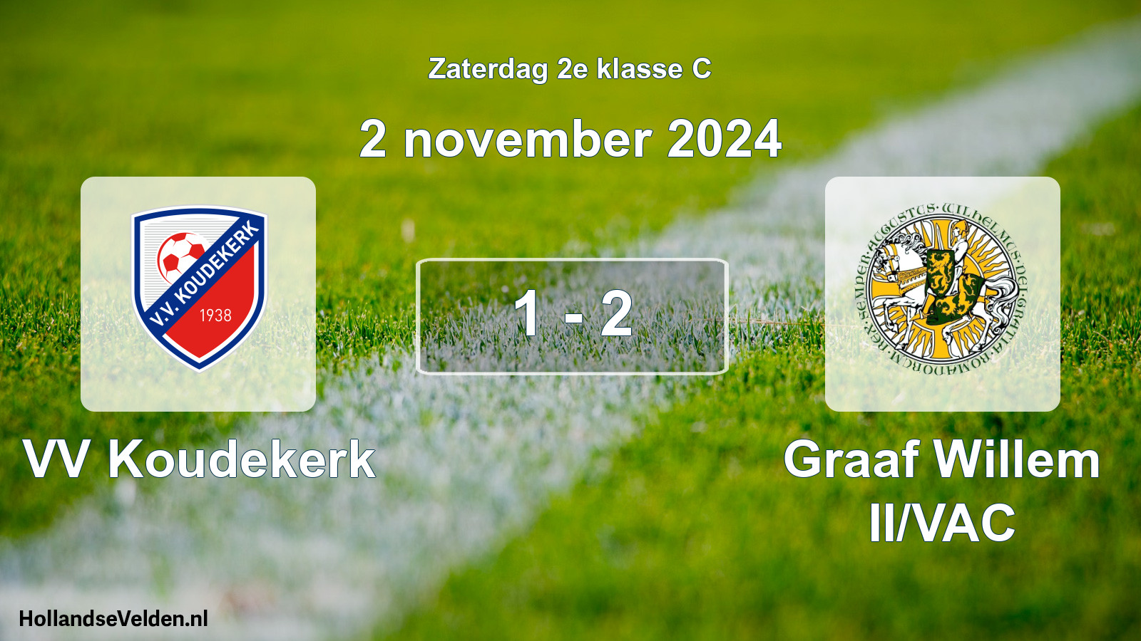 Total number of matches played: VV Koudekerk - Graaf Willem II/VAC 1 - 2 (2 November 2024)