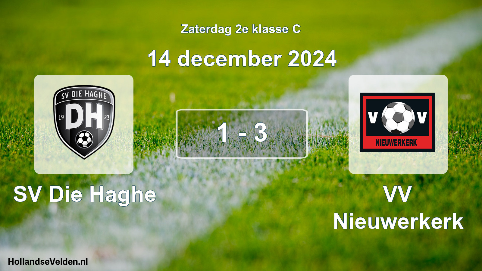 Total number of matches played: SV Die Haghe - VV Nieuwerkerk 1 - 3 (14 December 2024)