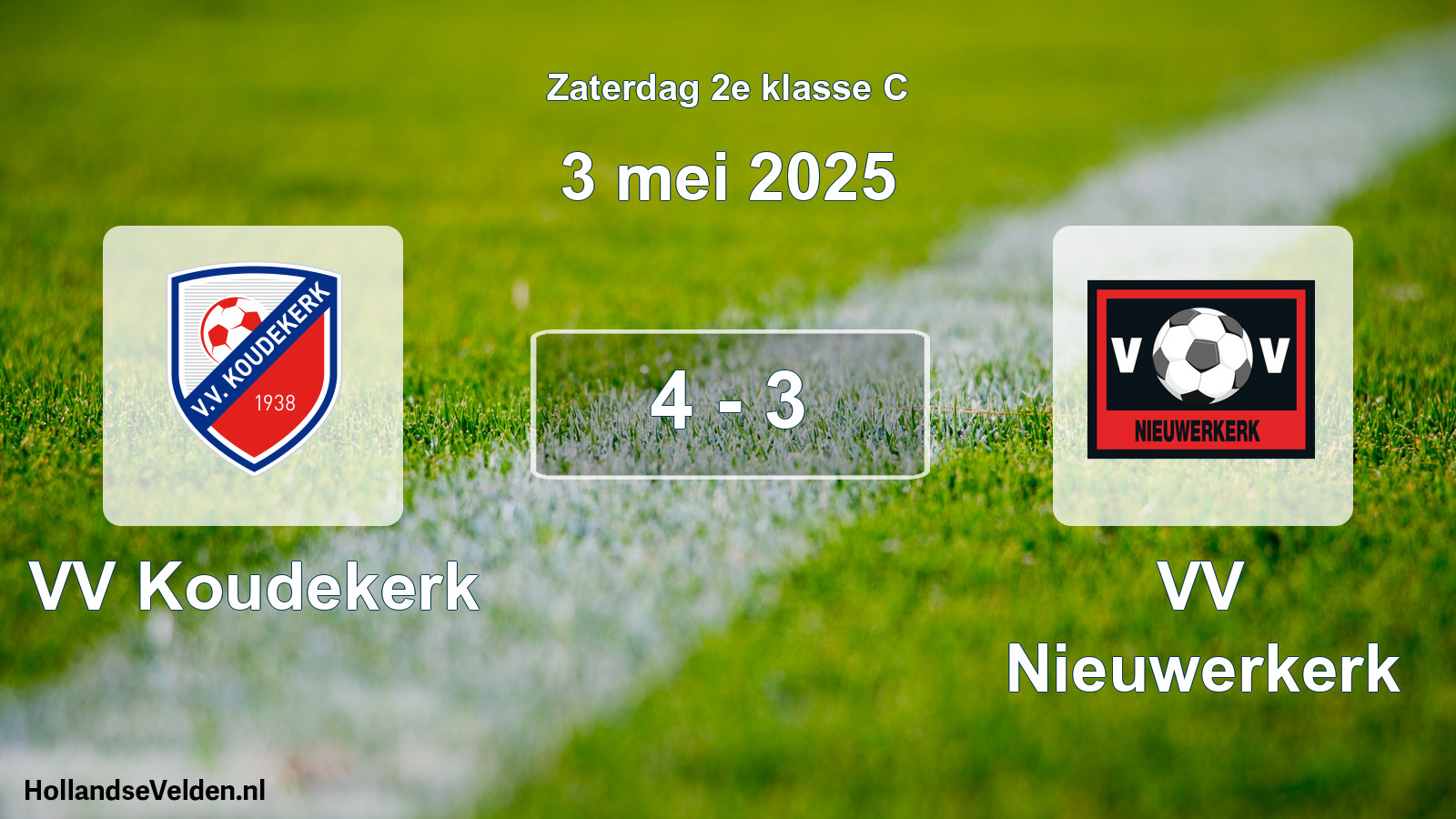 Total number of matches played: VV Koudekerk - VV Nieuwerkerk 4 - 3 (3 May 2025)