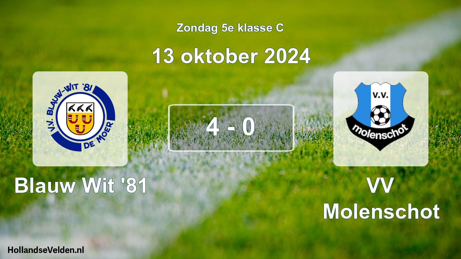 Total number of matches played: Blauw Wit '81 - VV Molenschot 4 - 0 (13 October 2024)