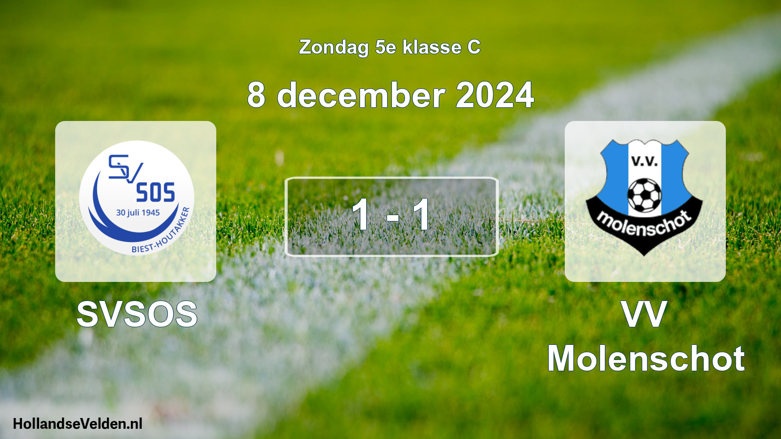Total number of matches played: SVSOS - VV Molenschot 1 - 1 (8 December 2024)
