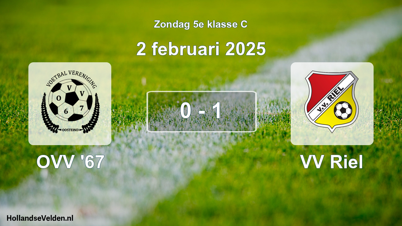 Total number of matches played: OVV '67 - VV Riel 0 - 1 (2 February 2025)