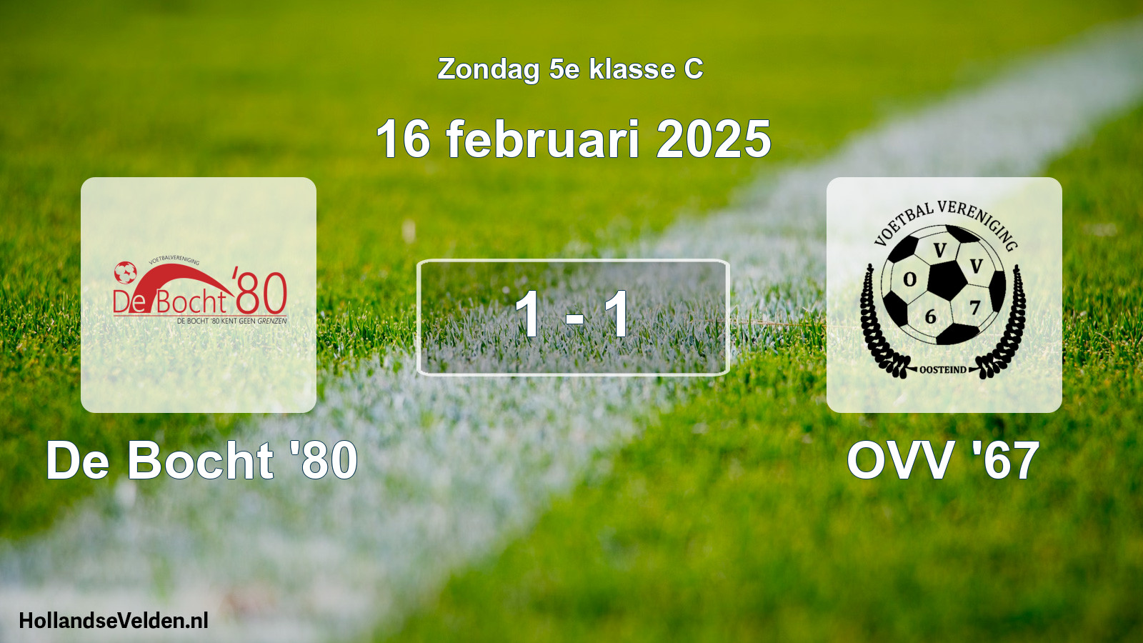 Total number of matches played: De Bocht '80 - OVV '67 1 - 1 (16 February 2025)