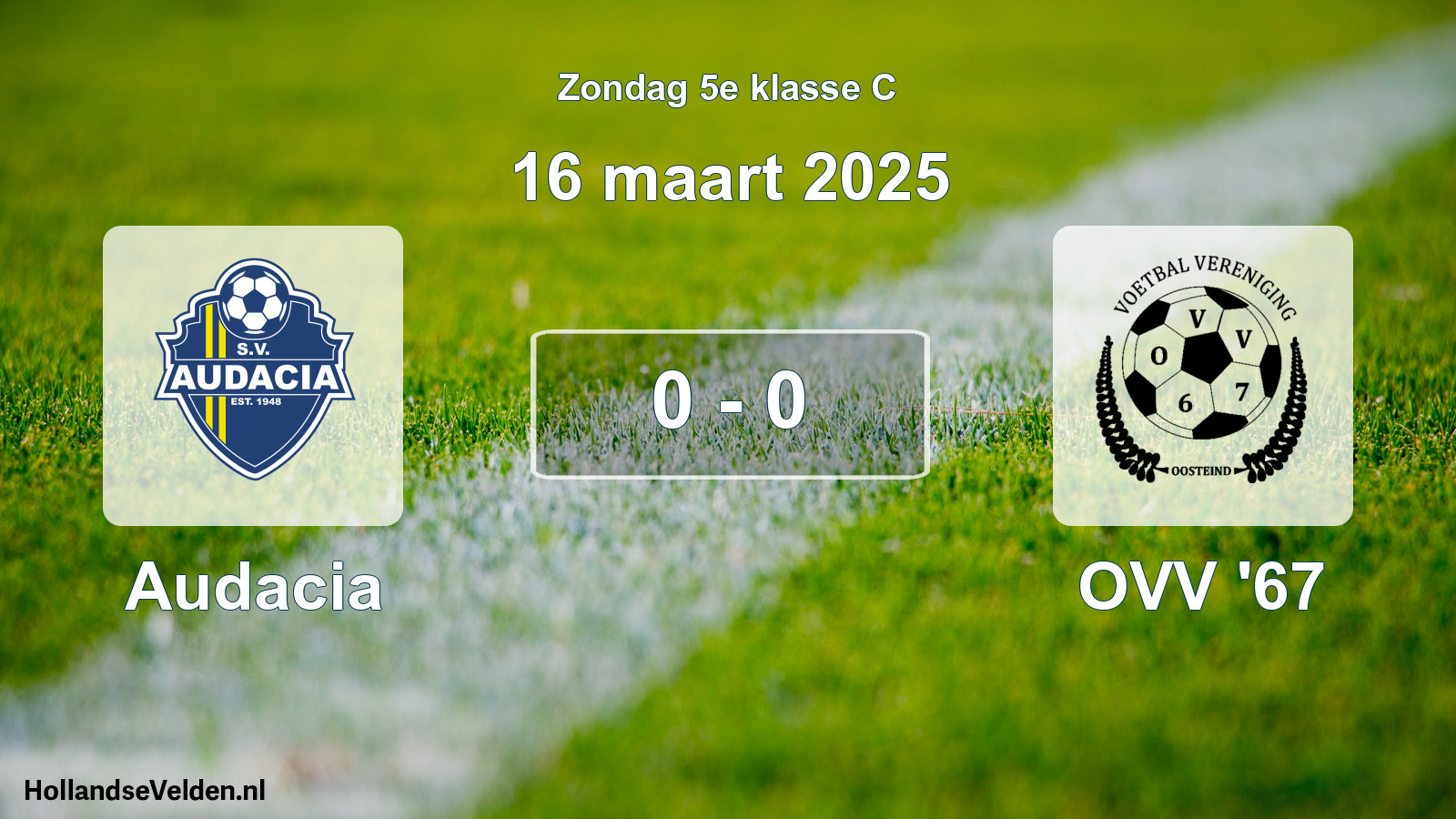 Total number of matches played: Audacia - OVV '67 0 - 0 (16 March 2025)