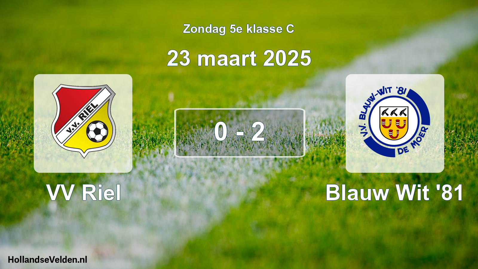 Total number of matches played: VV Riel - Blauw Wit '81 0 - 2 (23 March 2025)
