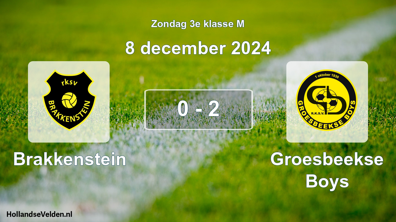 Total number of matches played: Brakkenstein - Groesbeekse Boys 0 - 2 (8 December 2024)