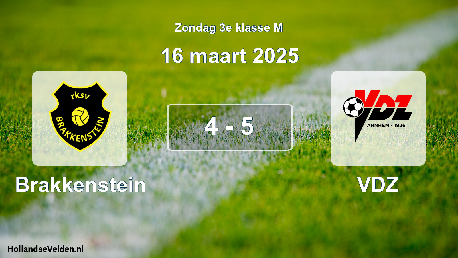 Total number of matches played: Brakkenstein - VDZ 4 - 5 (16 March 2025)
