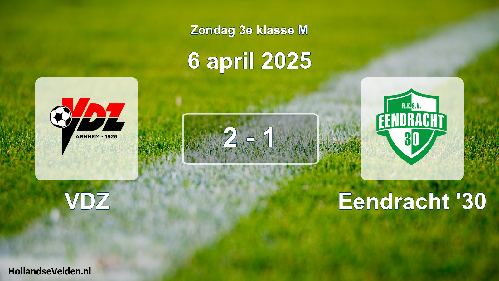 Total number of matches played: VDZ - Eendracht '30 2 - 1 (6 April 2025)