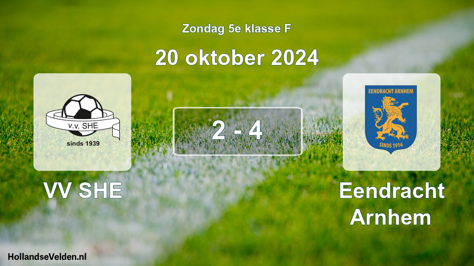Total number of matches played: VV SHE - Eendracht Arnhem 2 - 4 (20 October 2024)