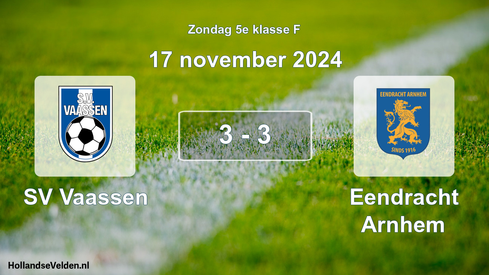 Total number of matches played: SV Vaassen - Eendracht Arnhem 3 - 3 (17 November 2024)