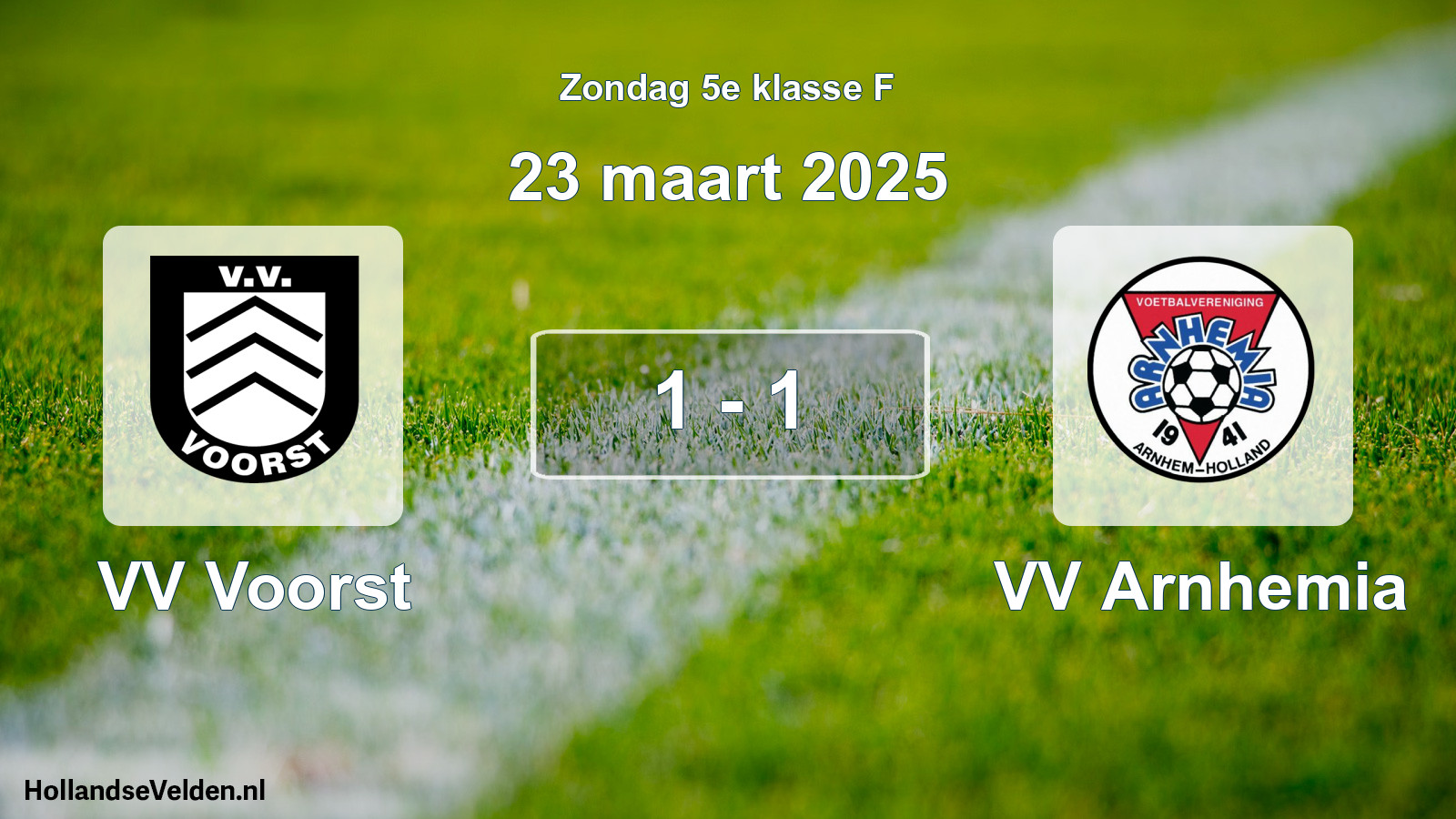 Total number of matches played: VV Voorst - VV Arnhemia 1 - 1 (23 March 2025)