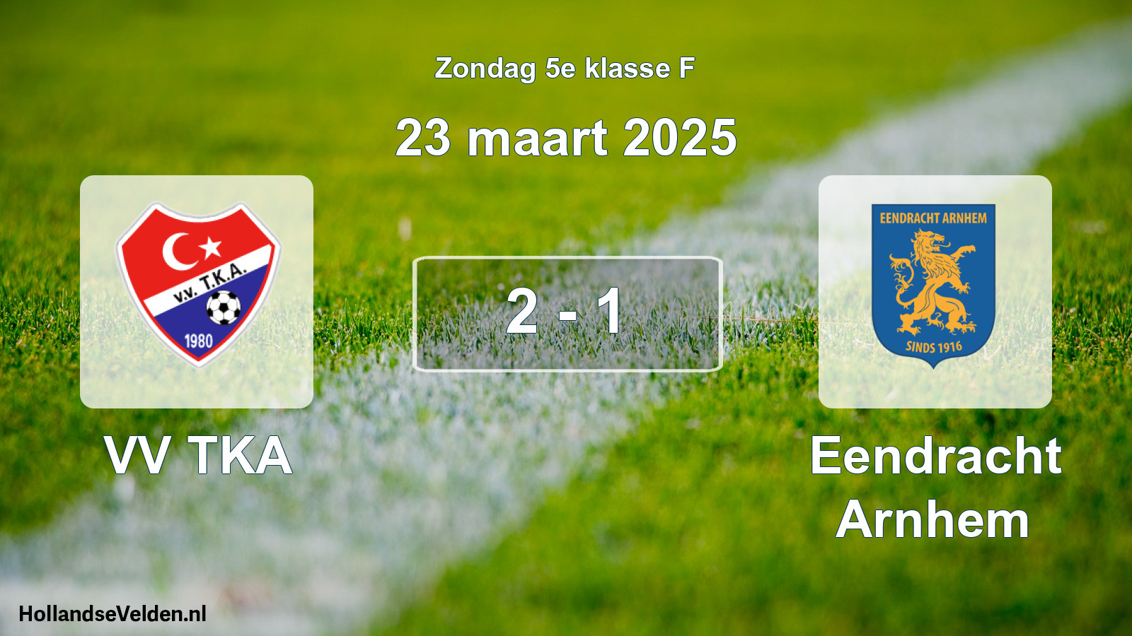 Total number of matches played: VV TKA - Eendracht Arnhem 2 - 1 (23 March 2025)