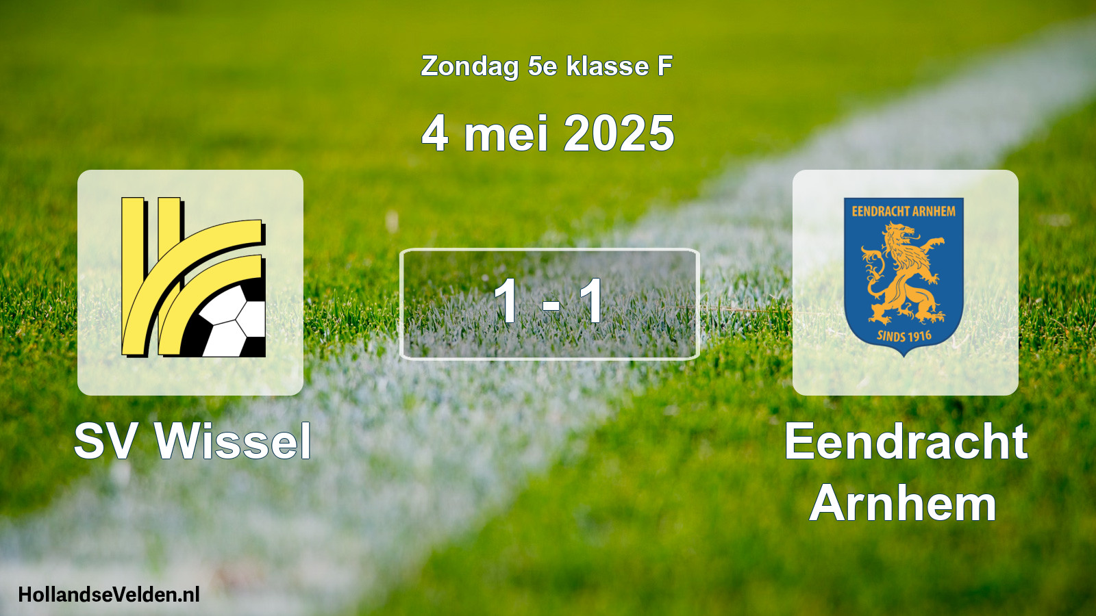 Total number of matches played: SV Wissel - Eendracht Arnhem 1 - 1 (4 May 2025)