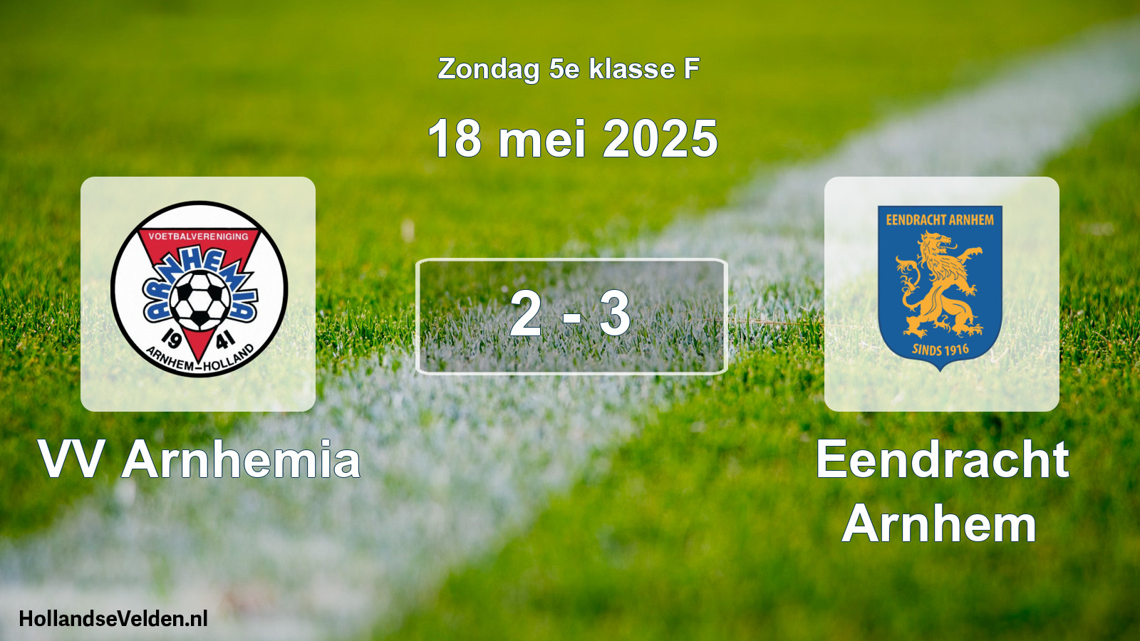 Total number of matches played: VV Arnhemia - Eendracht Arnhem 2 - 3 (18 May 2025)