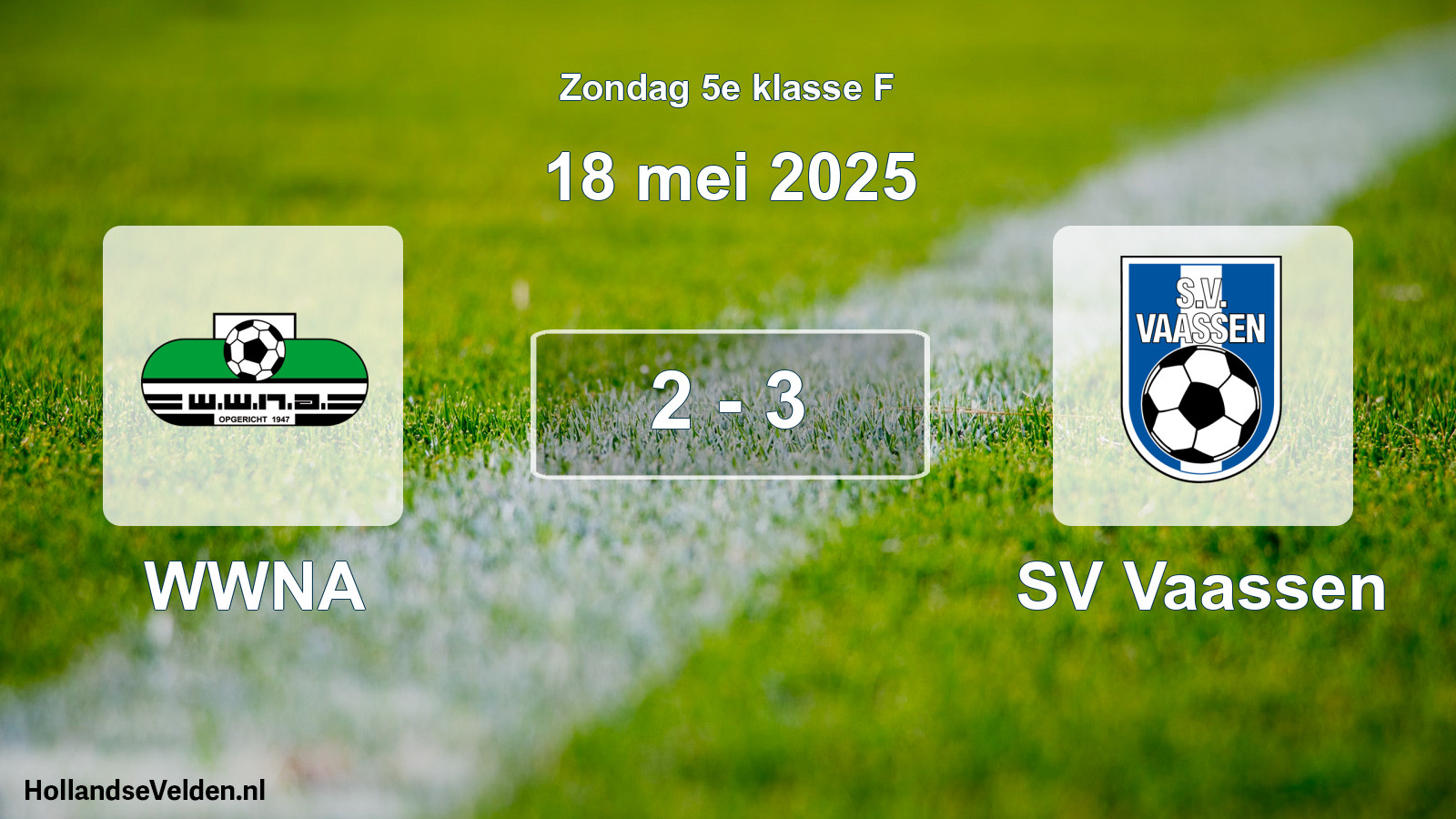 Total number of matches played: WWNA - SV Vaassen 2 - 3 (18 May 2025)