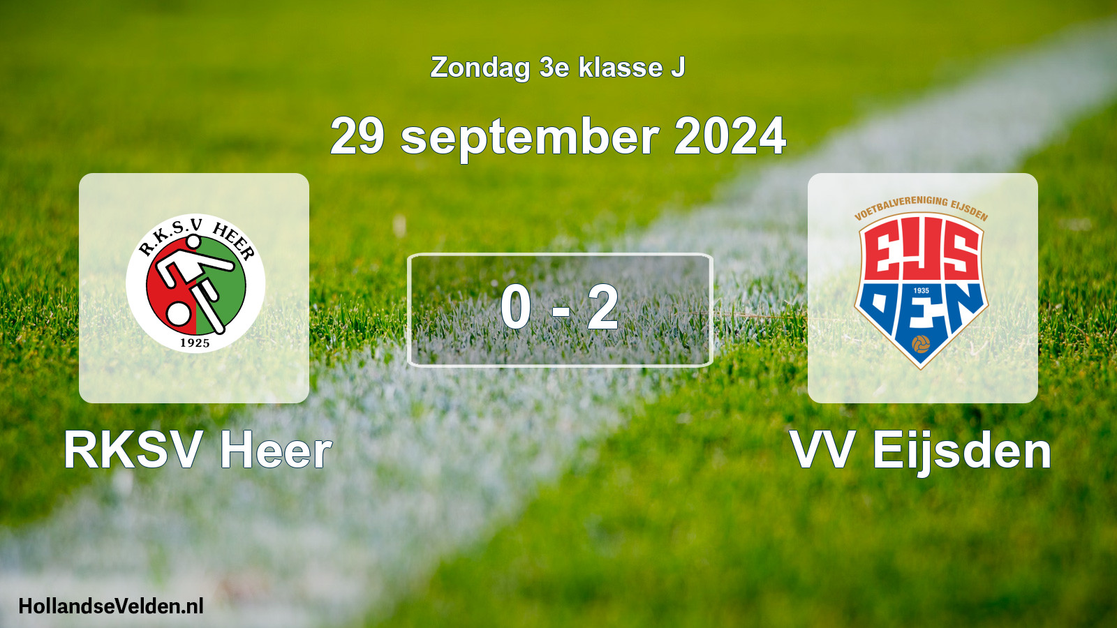 Total number of matches played: RKSV Heer - VV Eijsden 0 - 2 (29 September 2024)