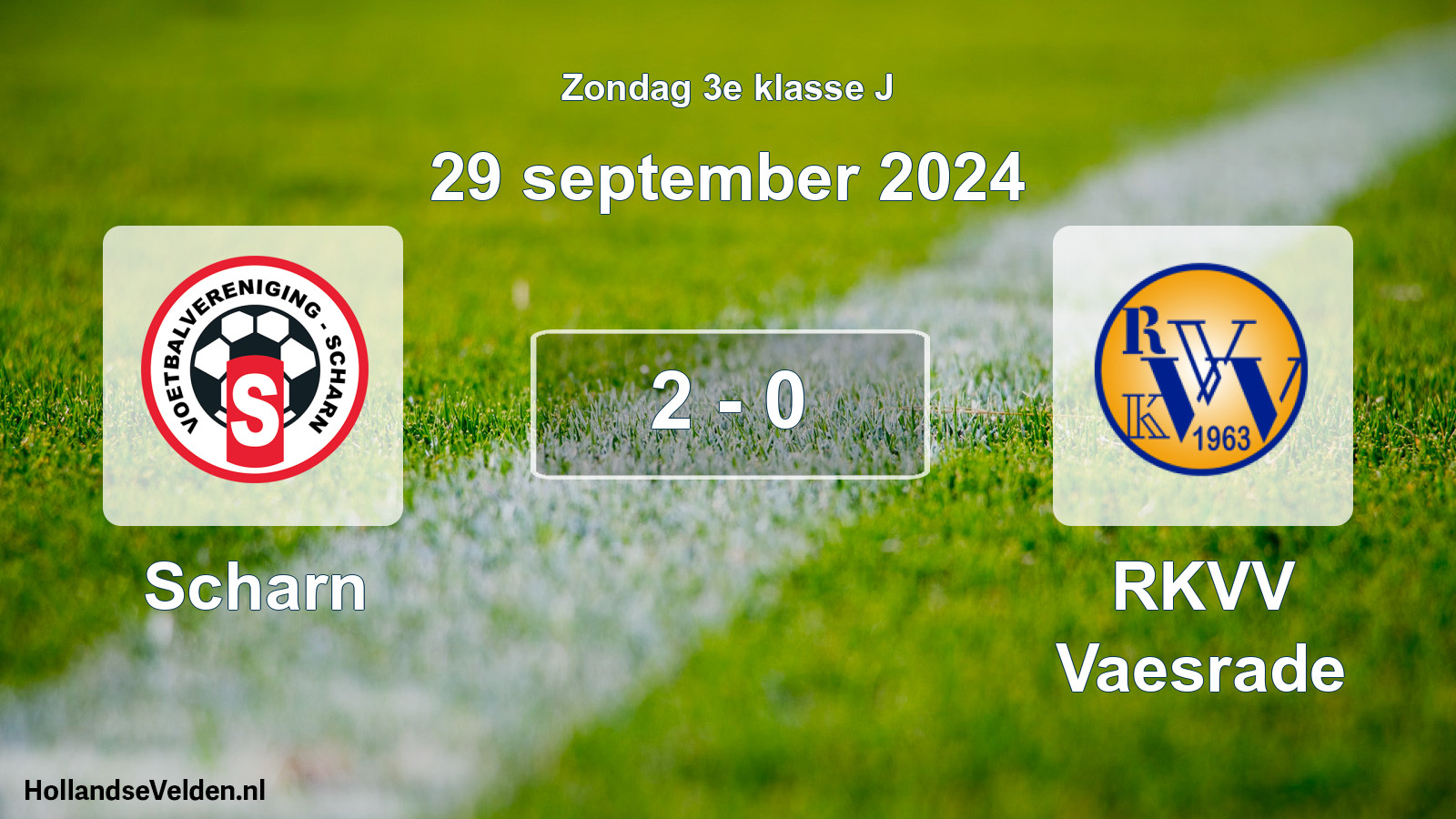 Total number of matches played: Scharn - RKVV Vaesrade 2 - 0 (29 September 2024)