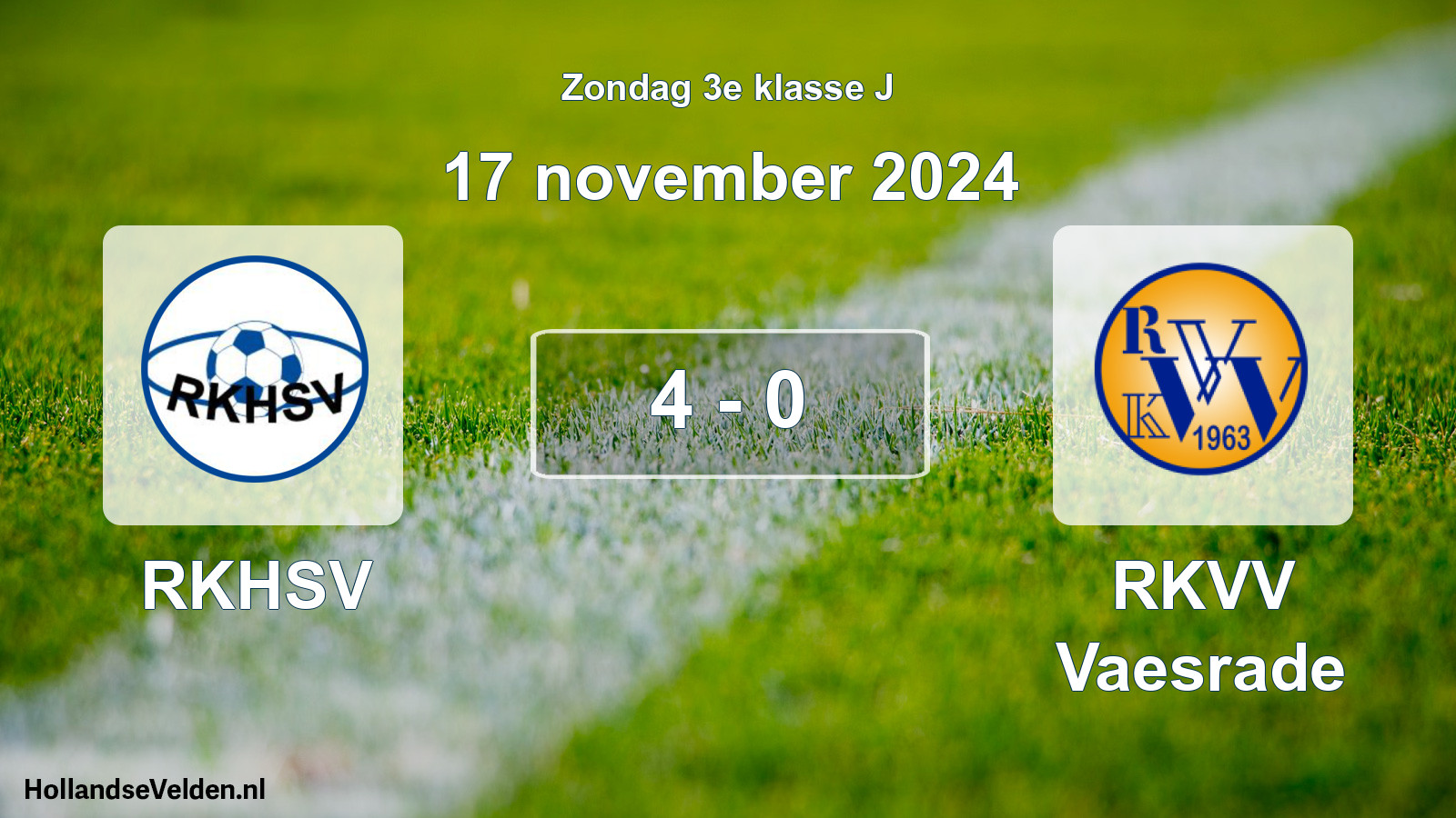 Total number of matches played: RKHSV - RKVV Vaesrade 4 - 0 (17 November 2024)