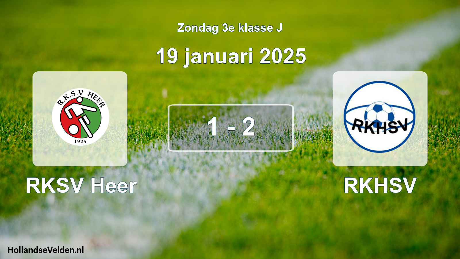 Total number of matches played: RKSV Heer - RKHSV 1 - 2 (19 January 2025)