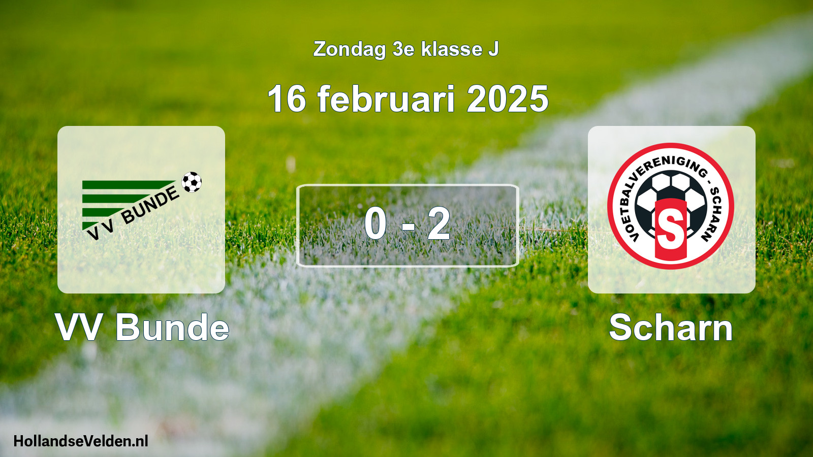 Total number of matches played: VV Bunde - Scharn 0 - 2 (16 February 2025)