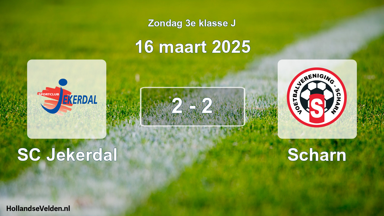 Total number of matches played: SC Jekerdal - Scharn 2 - 2 (16 March 2025)