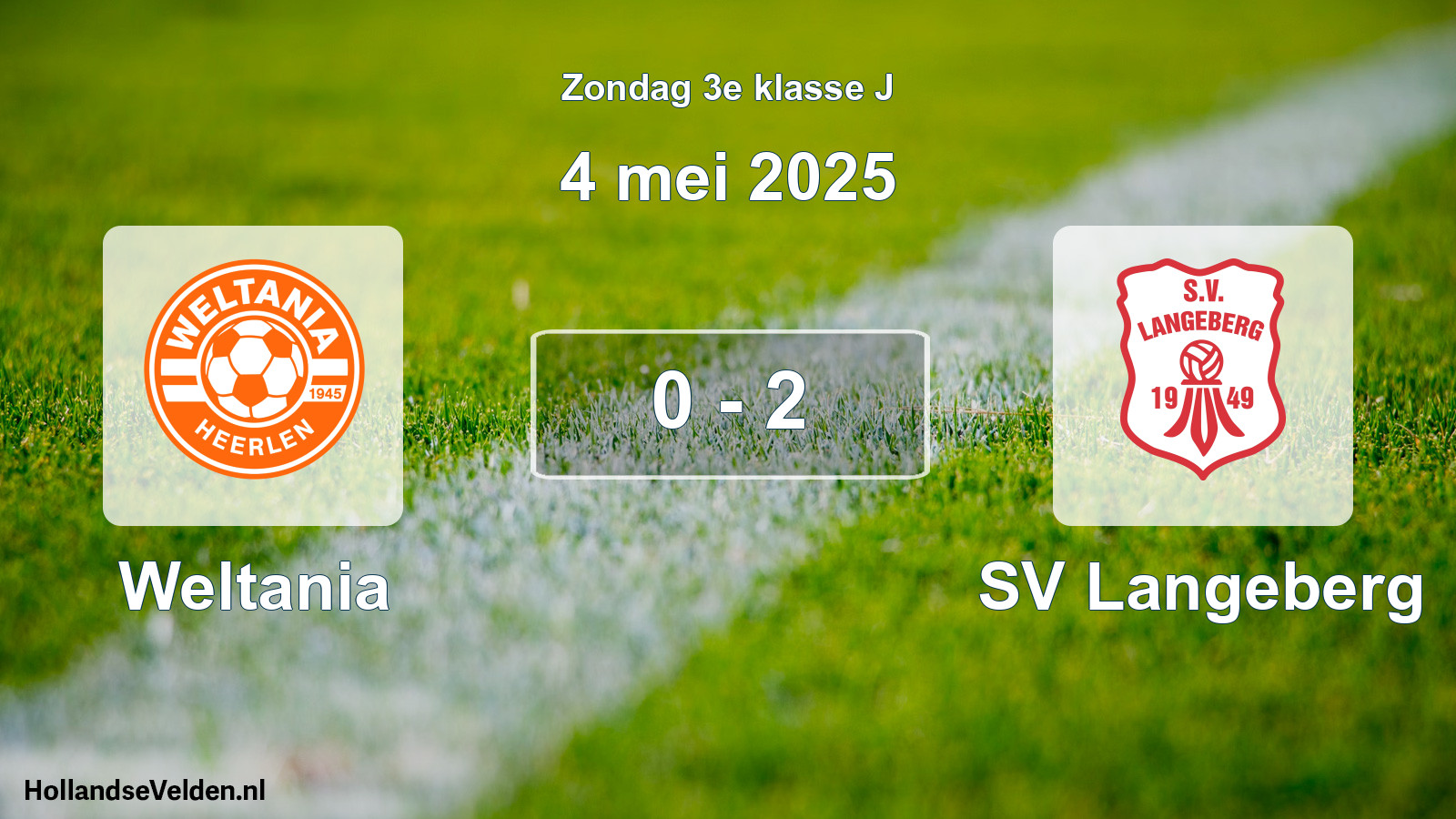Total number of matches played: Weltania - SV Langeberg 0 - 2 (4 May 2025)