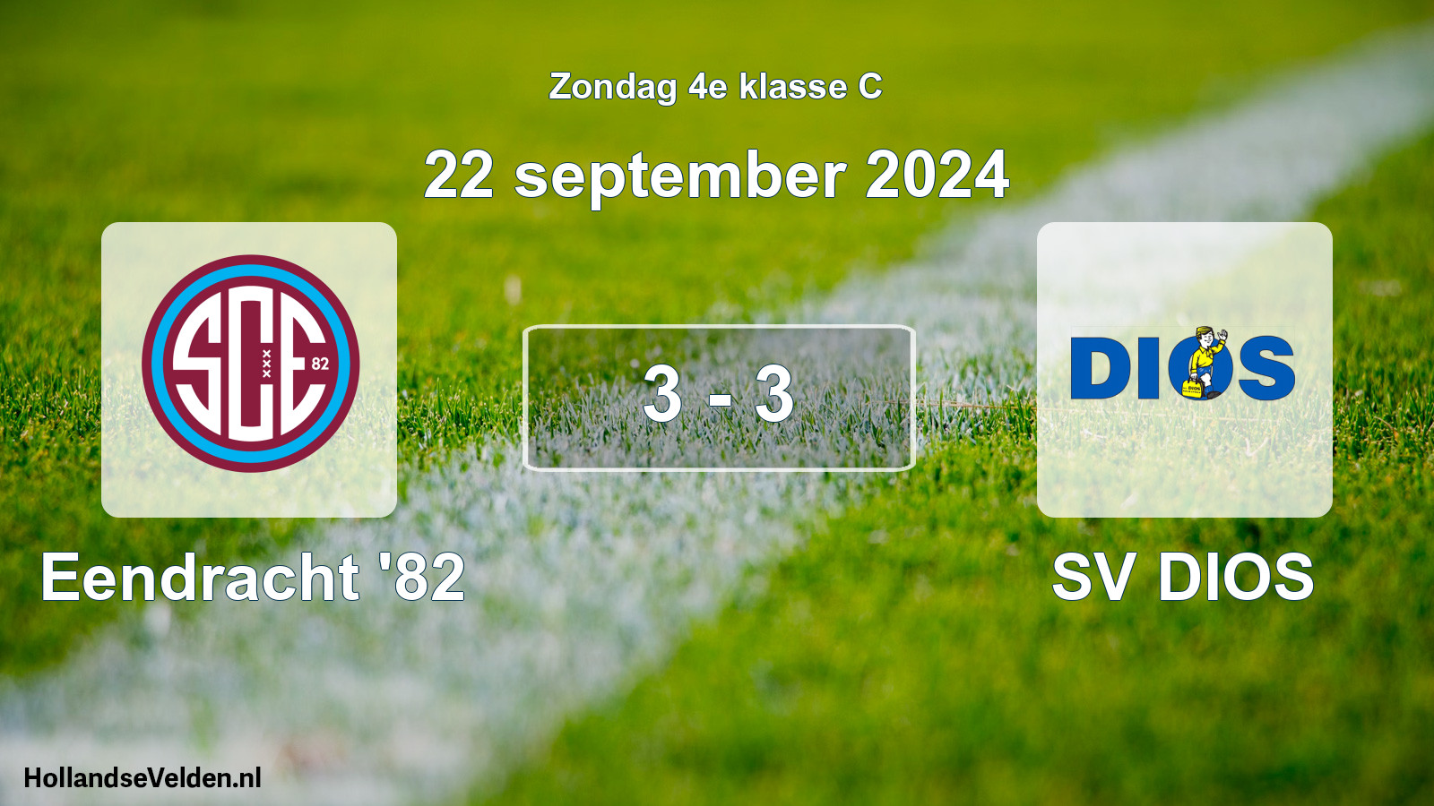 Total number of matches played: Eendracht '82 - SV DIOS 3 - 3 (22 September 2024)