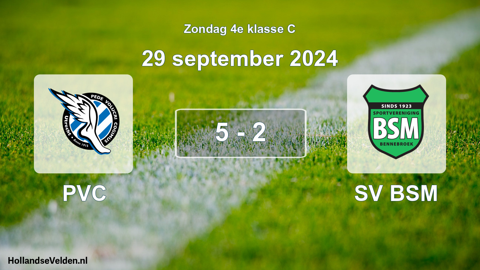 Total number of matches played: PVC - SV BSM 5 - 2 (29 September 2024)