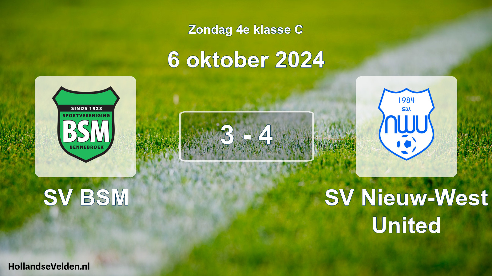 Total number of matches played: SV BSM - SV Nieuw-West United 3 - 4 (6 October 2024)