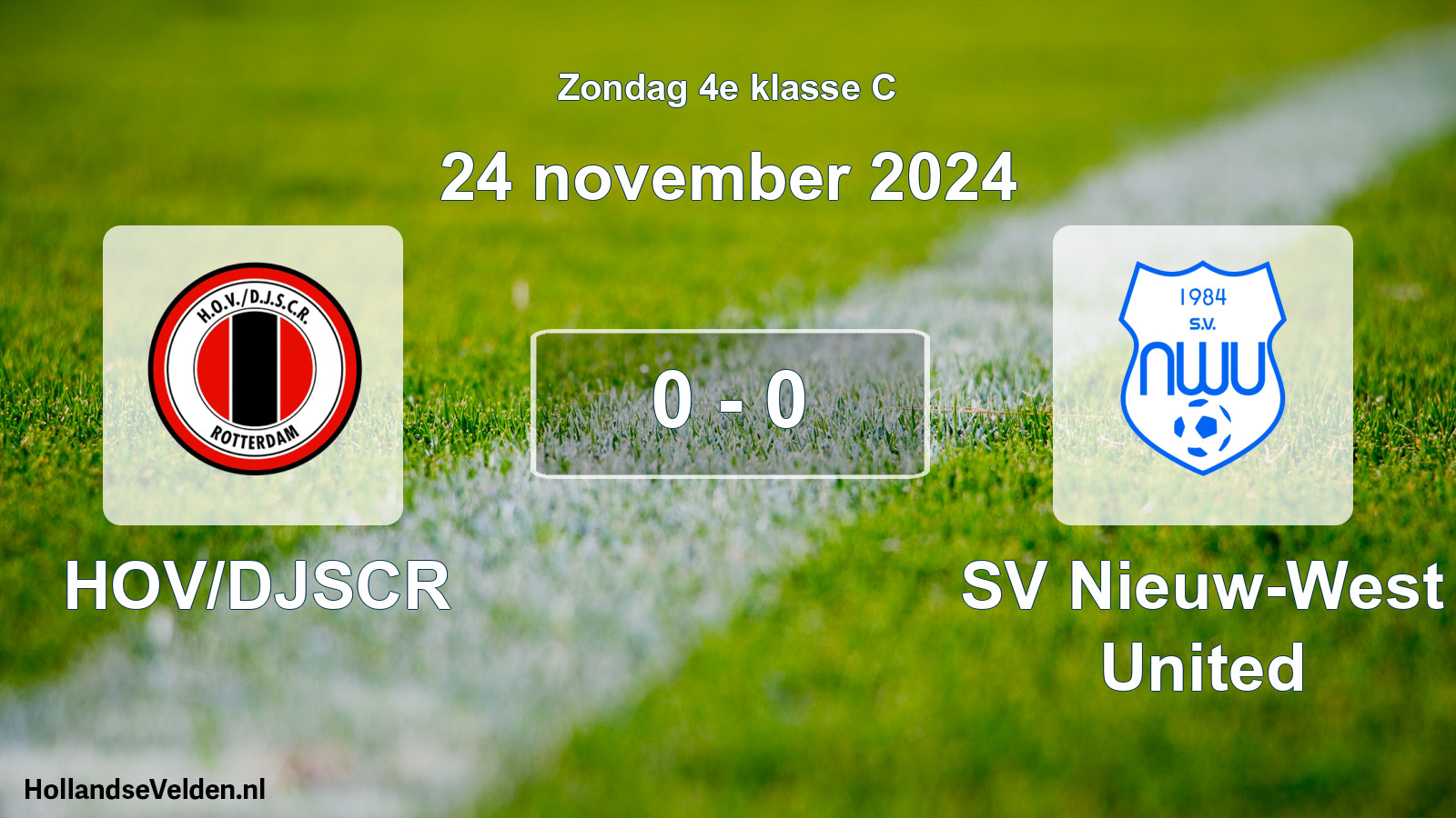 Total number of matches played: HOV/DJSCR - SV Nieuw-West United 0 - 0 (24 November 2024)