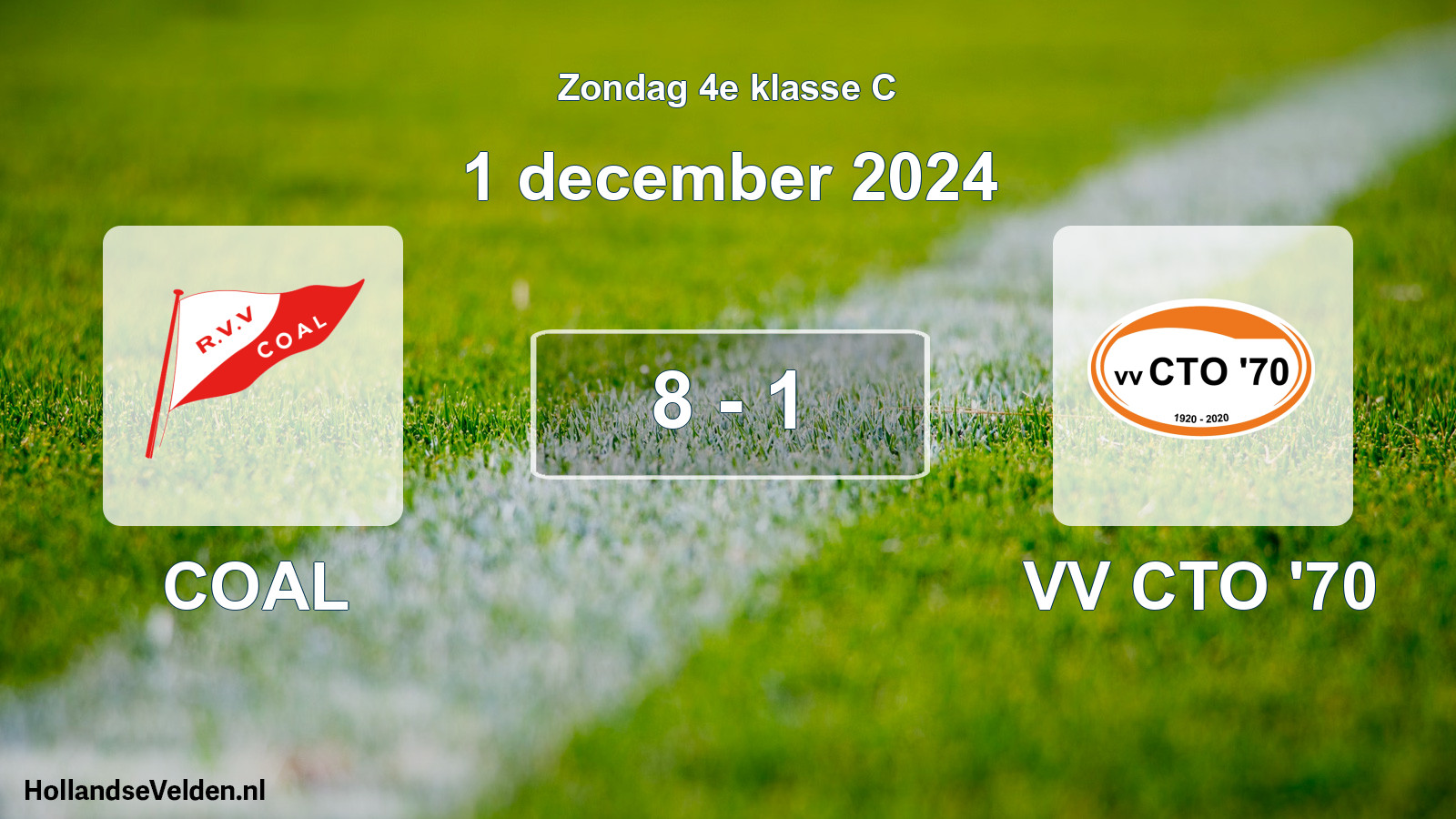 Total number of matches played: COAL - VV CTO '70 8 - 1 (1 December 2024)