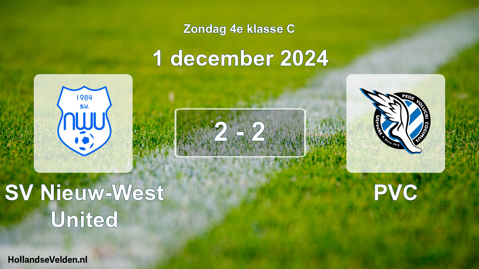 Total number of matches played: SV Nieuw-West United - PVC 2 - 2 (1 December 2024)