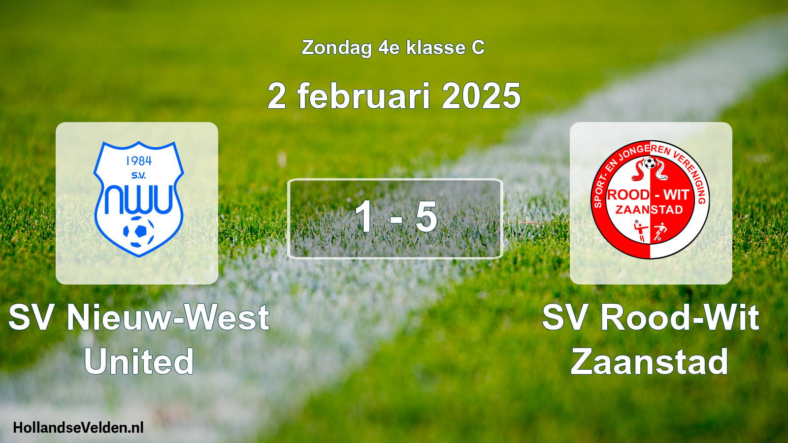 Total number of matches played: SV Nieuw-West United - SV Rood-Wit Zaanstad 1 - 5 (2 February 2025)