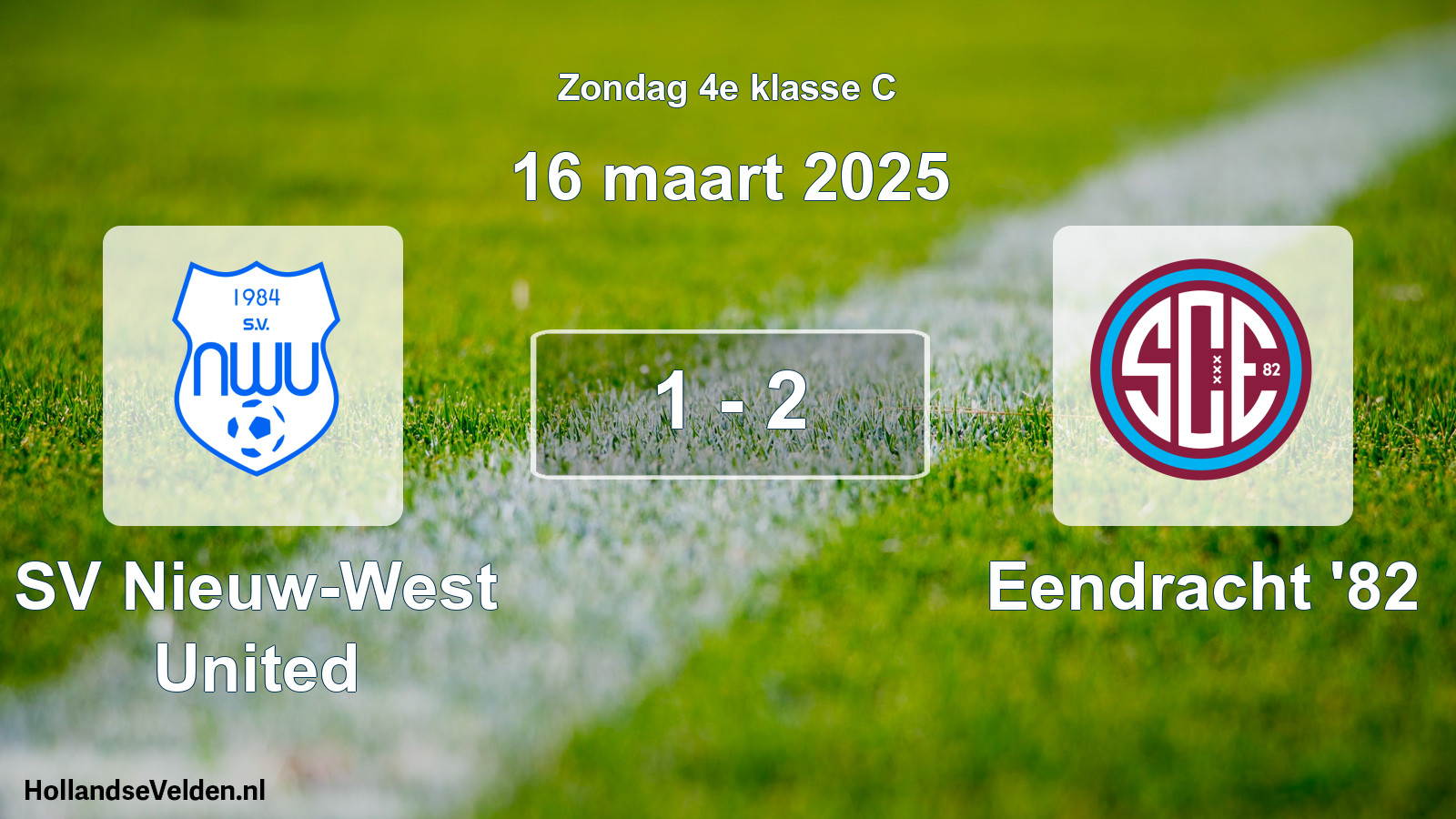 Total number of matches played: SV Nieuw-West United - Eendracht '82 1 - 2 (16 March 2025)