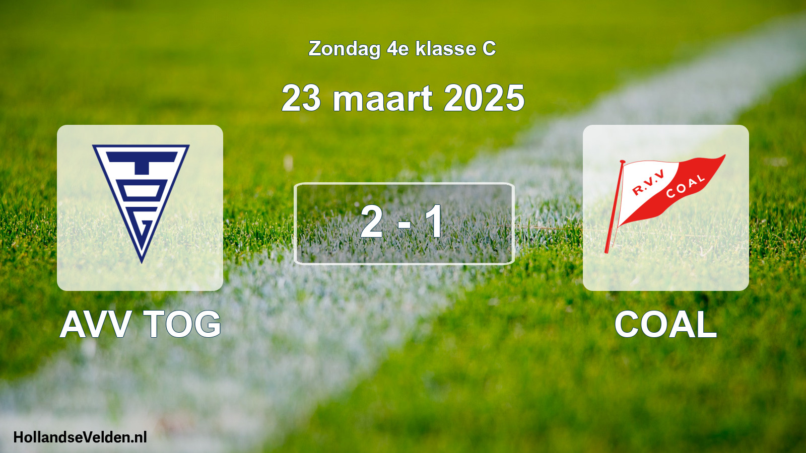 Total number of matches played: AVV TOG - COAL 2 - 1 (23 March 2025)