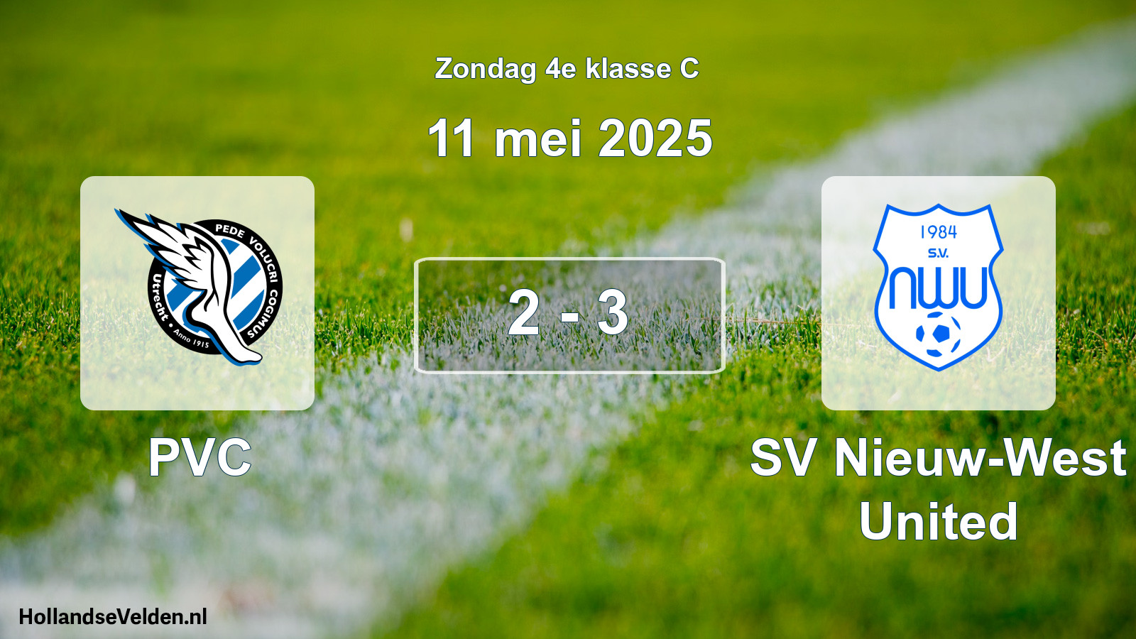 Total number of matches played: PVC - SV Nieuw-West United 2 - 3 (11 May 2025)