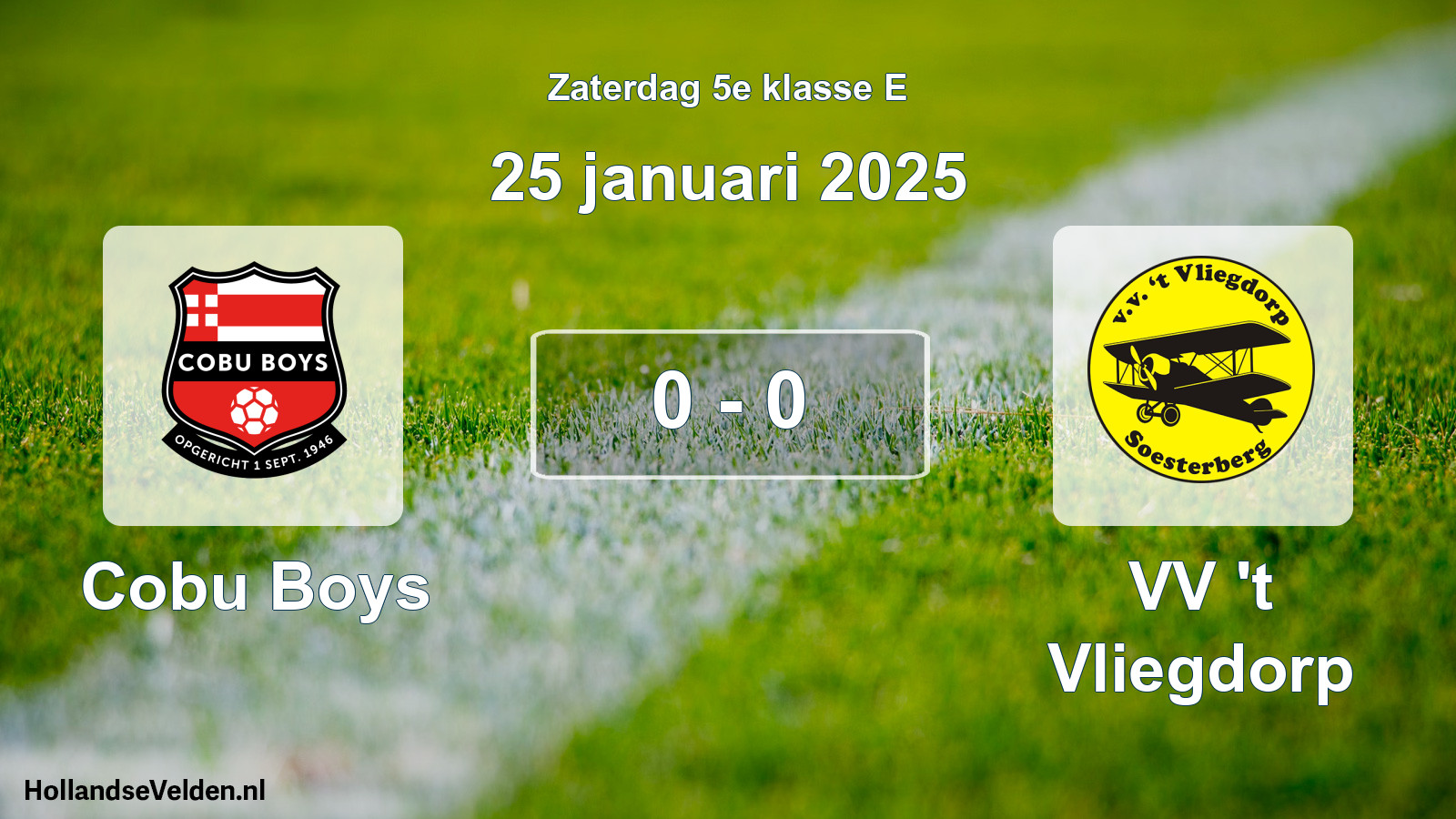 Total number of matches played: Cobu Boys - VV 't Vliegdorp 0 - 0 (25 January 2025)
