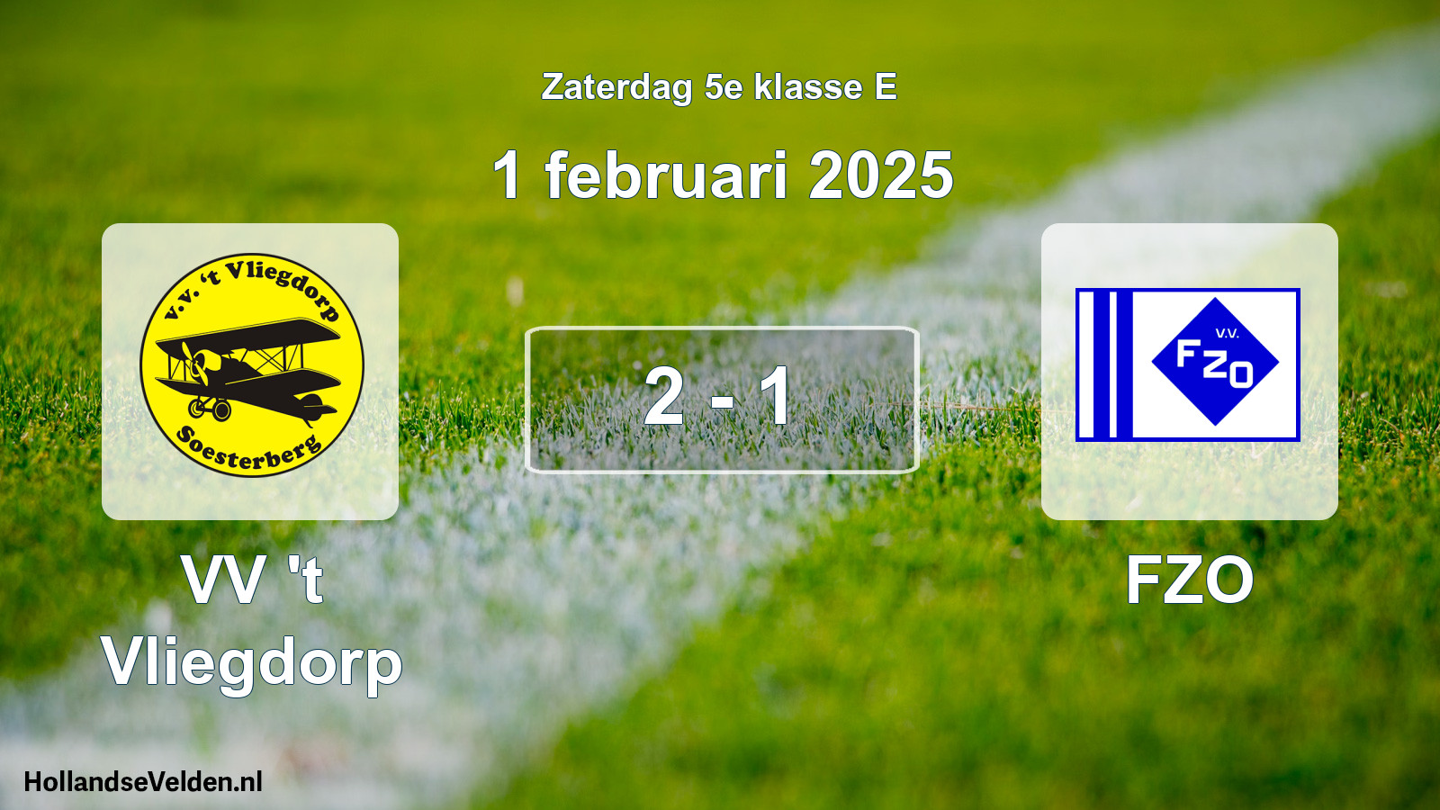 Total number of matches played: VV 't Vliegdorp - FZO 2 - 1 (1 February 2025)