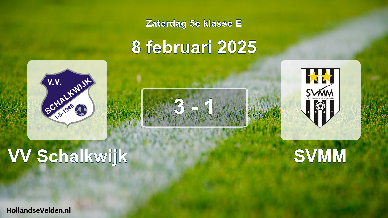 Total number of matches played: VV Schalkwijk - SVMM 3 - 1 (8 February 2025)