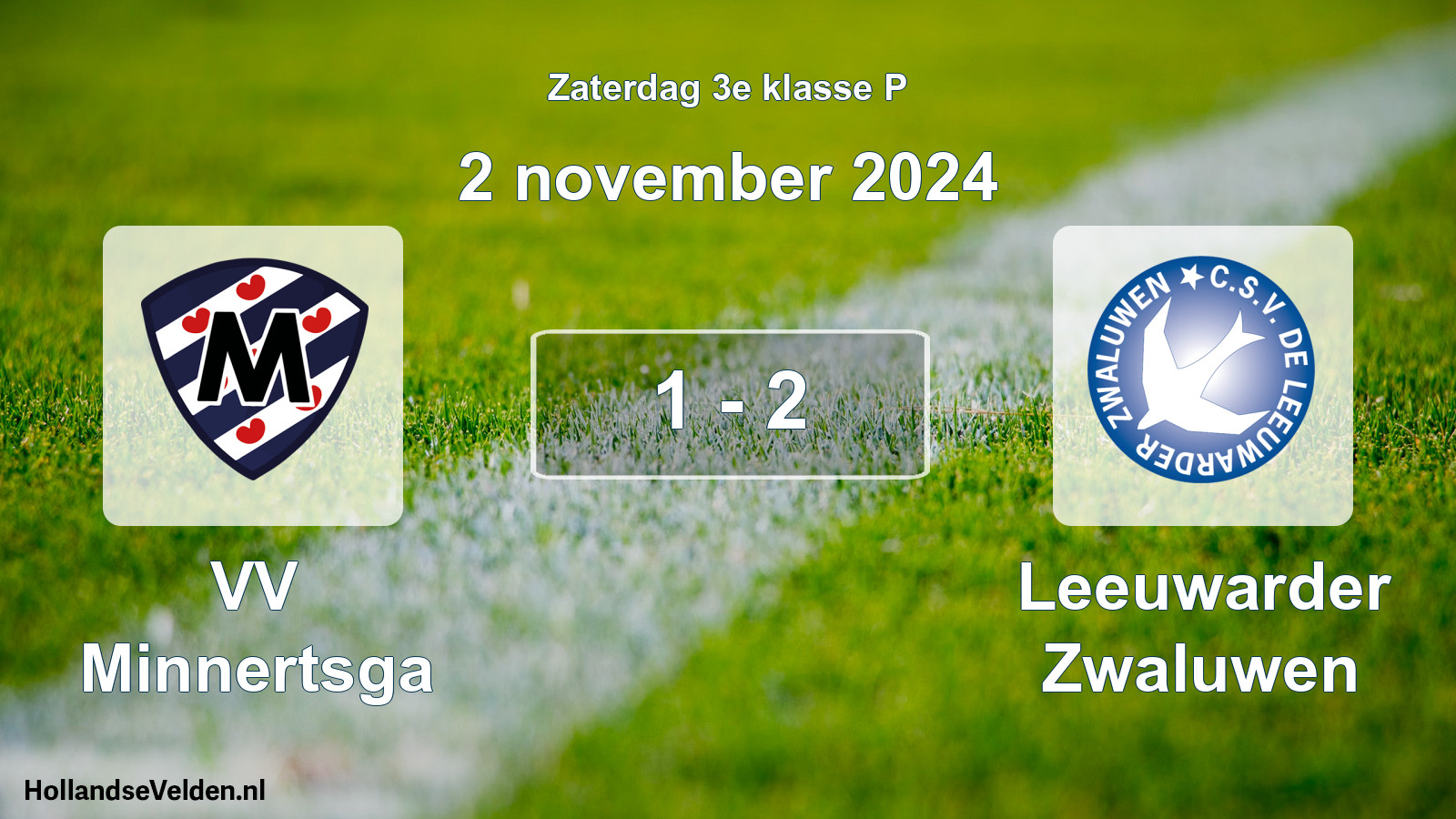 Total number of matches played: VV Minnertsga - Leeuwarder Zwaluwen 1 - 2 (2 November 2024)