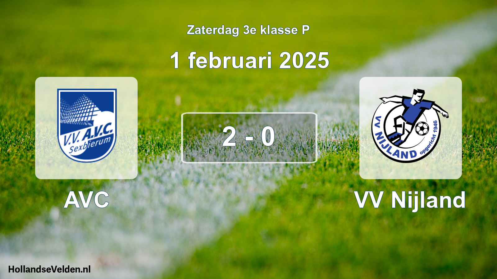 Total number of matches played: AVC - VV Nijland 2 - 0 (1 February 2025)